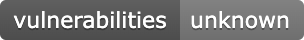 Unknown vulnerabilities